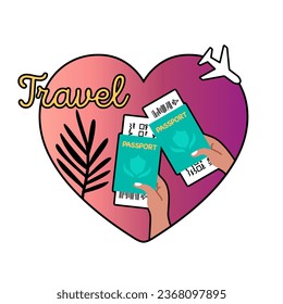  Icon, label heart shape to the love of travel. Illustration of hands holding passports and tickets, airplane icon in cartoon flat style.