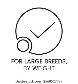 An icon of a large circle with a checkmark overlapping a small circle in vector, symbolizing large breeds by weight, with an editable stroke