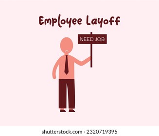 Icon man fired or laid off from work: unemployment, crisis, jobless and employee job reduction. A man holding a board with an inscription need job. Icon vector illustration isolated background