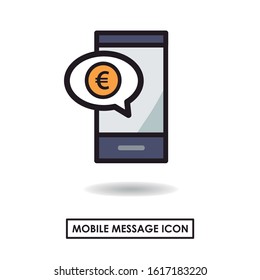 Icon of a mobile with chat conversation. Euro mobile message. Editable vector.