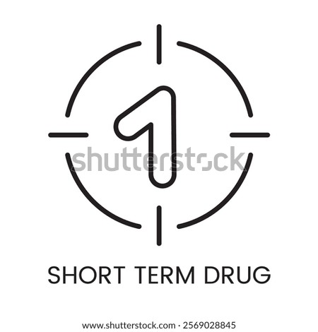 An icon of a number one within a circle in vector, symbolizing short term medication or single dose treatment, with an editable stroke.