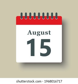 Icon page calendar day - 15 August. Date day of week Sunday, Monday, Tuesday, Wednesday, Thursday, Friday, Saturday. 15th days of the month, vector illustration flat style. Summer holidays in August