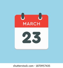 Icon page calendar day - 23 March. 23th days of the month, vector illustration flat style. Date day of week Sunday, Monday, Tuesday, Wednesday, Thursday, Friday, Saturday. Spring holidays in March