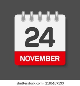 Icon page calendar day - 24 November. Days of the month, vector illustration flat style. 24th day week Sunday, Monday, Tuesday, Wednesday, Thursday, Friday, Saturday. Date autumn holidays in November