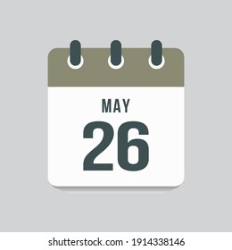 Icon page calendar day - 26 May. Date day of week Sunday, Monday, Tuesday, Wednesday, Thursday, Friday, Saturday. 26th days of the month, vector illustration flat style. Spring holidays in May