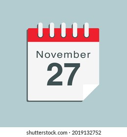 Icon page calendar day - 27 November. Date day week Sunday, Monday, Tuesday, Wednesday, Thursday, Friday, Saturday. 27th days of the month, vector illustration flat style. Autumn holidays in November