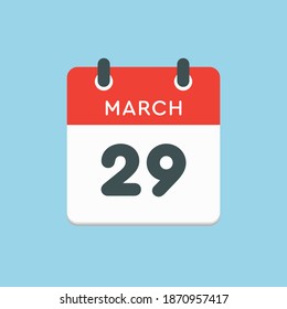 Icon page calendar day - 29 March. 29th days of the month, vector illustration flat style. Date day of week Sunday, Monday, Tuesday, Wednesday, Thursday, Friday, Saturday. Spring holidays in March