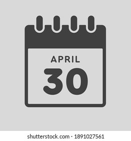 Icon page calendar day - 30 April. Days of the month, vector illustration flat style. 30th date day of week Sunday, Monday, Tuesday, Wednesday, Thursday, Friday, Saturday. Spring holidays in April