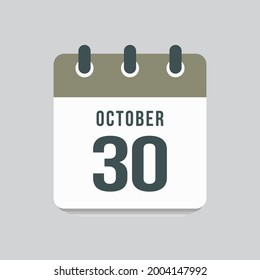 Icon page calendar day - 30 October. Date day week Sunday, Monday, Tuesday, Wednesday, Thursday, Friday, Saturday. 30th days of the month, vector illustration flat style. Autumn holidays in October