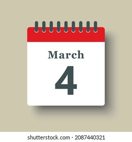Icon page calendar day - 4 March. Date day week Sunday, Monday, Tuesday, Wednesday, Thursday, Friday, Saturday. 4th days of the month, vector illustration flat style. Spring holidays in March