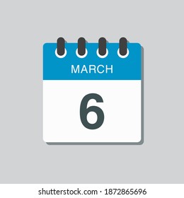 Icon page calendar day - 6 March. 6th days of the month, vector illustration flat style. Date day of week Sunday, Monday, Tuesday, Wednesday, Thursday, Friday, Saturday. Spring holidays in March