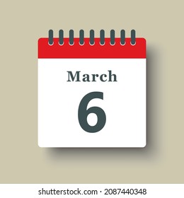 Icon page calendar day - 6 March. Date day week Sunday, Monday, Tuesday, Wednesday, Thursday, Friday, Saturday. 6th days of the month, vector illustration flat style. Spring holidays in March