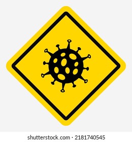 Icon of the possibility of infection with a virus. Danger. Do not enter. Icon sign of the virus on a yellow background with edging. Rhombus sign. Vector illustration on a white, isolated background.