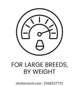 An icon of a scale gauge in vector, symbolizing weight measurement for large breeds, with an editable stroke.