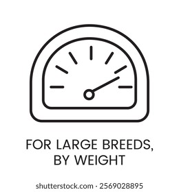 An icon of a scale gauge in vector, symbolizing weight measurement for large breeds, with an editable stroke.