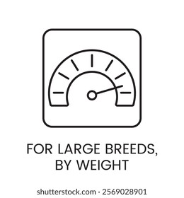 An icon of a scale gauge in vector, symbolizing weight measurement for large breeds, with an editable stroke.