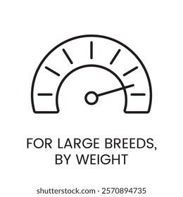 An icon of a scale gauge in vector, symbolizing weight measurement for large breeds, with an editable stroke.