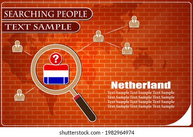 Icon in search of people made from the flag of Netherland, vector illustration