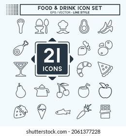 Icon Set Food  Drink - Line Style - Simple illustration, Editable stroke, Design template vector, Good for prints, posters, advertisements, announcements, info graphics, etc.