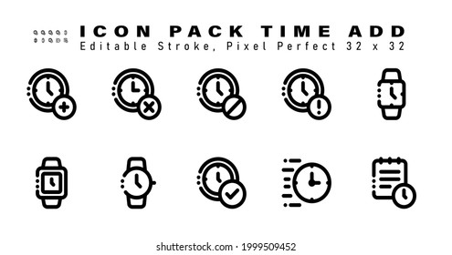 Symbol Set of Time Add Line Symbole. Enthält Symbole wie Smart watch, Circle, Device, Time Check Symbol usw. Editable Stroke. 32 x 32 Pixel perfekt