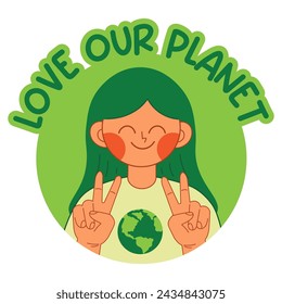 Icono, etiqueta engomada, avatar con la muchacha y el texto aman nuestro planeta. Ilustración vectorial motivacional e invitante de la ecología y la vida verde