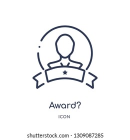 award? icon from strategy outline collection. Thin line award? icon isolated on white background.