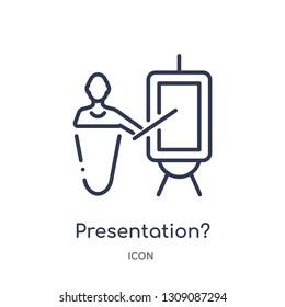presentation? icon from strategy outline collection. Thin line presentation? icon isolated on white background.