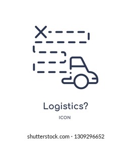 logistics? icon from strategy outline collection. Thin line logistics? icon isolated on white background.