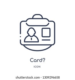 card? icon from strategy outline collection. Thin line card? icon isolated on white background.