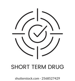 An icon of a target with a checkmark in vector, symbolizing short term drug accuracy and reliability, with an editable stroke.