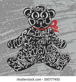 Icon of Teddy bear made from words. Inscription I'm lucky to have friend like you. Hand drawn cookie design. Typography lettering for t-shirt or for cafe business. Calligraphic cute Christmas poster.