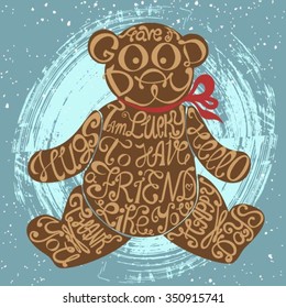 Icon of Teddy bear made from words. Inscription I'm lucky to have friend like you. Hand drawn cookie design. Typography lettering for t-shirt or for cafe business. Calligraphic cute Christmas poster.