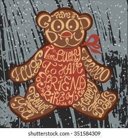 Icon of Teddy bear made from words. Inscription i'm lucky to have friend like you. Hand drawn cookie design. Typography lettering for t-shirt or for cafe business. Calligraphic cute christmas poster.