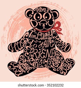 Icon of Teddy bear made from words. Inscription i'm lucky to have friend like you. Hand drawn cookie design. Typography lettering for t-shirt or for cafe business. Calligraphic cute christmas poster.