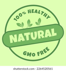 Icon with text - Natural, 100% Healthy and GMO Free. Vector illustration