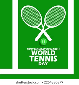 Icon of two tennis rackets with a tennis ball on tennis court with bold text to commemorate World Tennis Day on First Monday On March