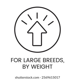 An icon of an upward arrow inside a circle in vector, symbolizing growth or suitability for large breeds by weight, with an editable stroke.