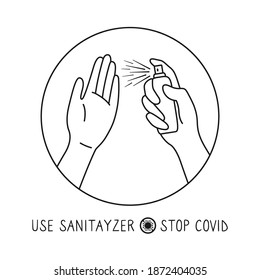 Icon use hand sanitizer here black line sign. Symbol hand alcohol spray sanitized, wash hand. Flat Stop Covid19 or Coronavirus, infection control. Antibacterial linear antiseptic. Vector illustration