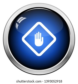 Icon Of Warning Hand. Glossy Button Design. Vector Illustration.