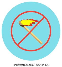 Icons match with flame crossed in a circle in a flat style. Vector image on a round colored background. Element of design, interface.