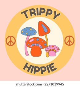 icons, sticker in hippie style with Peace sign, mushroom, text trippy hippie. Retro style.