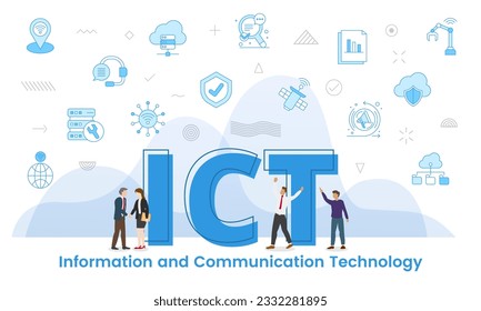 ict information and communication technology concept with big words and people surrounded by related icon with blue color style