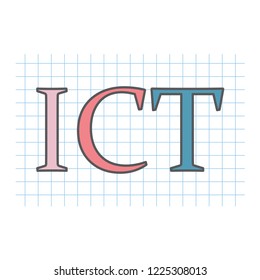 ICT (Information and communications technology) acronym written on a checkered paper texture- vector illustration