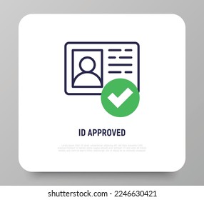 Icono de línea delgada aprobado por Id. Tarjeta de identificación con marca de verificación. Autenticación, suscripción. Ilustración vectorial moderna.