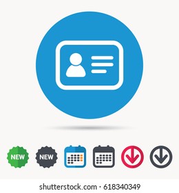 ID card icon. Personal identification document symbol. Calendar, download arrow and new tag signs. Colored flat web icons. Vector