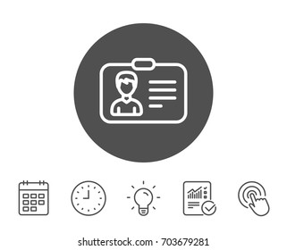 ID card line icon. User Profile sign. Male Person silhouette symbol. Identification plastic card. Report, Clock and Calendar line signs. Light bulb and Click icons. Editable stroke. Vector