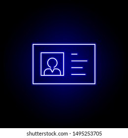 Id card line neon icon. Elements of Business illustration line icon. Signs and symbols can be used for web, logo, mobile app, UI, UX