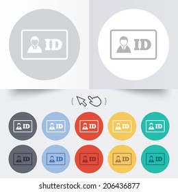 ID card sign icon. Identity card badge symbol. Round 12 circle buttons. Shadow. Hand cursor pointer. Vector