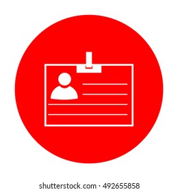 Id card sign. White icon on red circle.