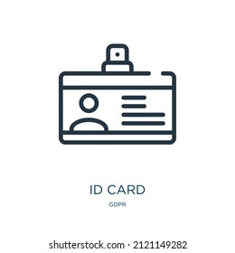 icono de la línea delgada de la tarjeta de identificación. id, insignia iconos lineales del signo de contorno aislado del concepto gdpr. Elemento de símbolo de ilustración vectorial para diseño web y aplicaciones.
